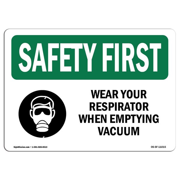 Signmission OSHA Sign, Wear Your Respirator When Emptying, 10in X 7in Rigid Plastic, 10" W, 7" H, Landscape OS-SF-P-710-L-11015 - main
